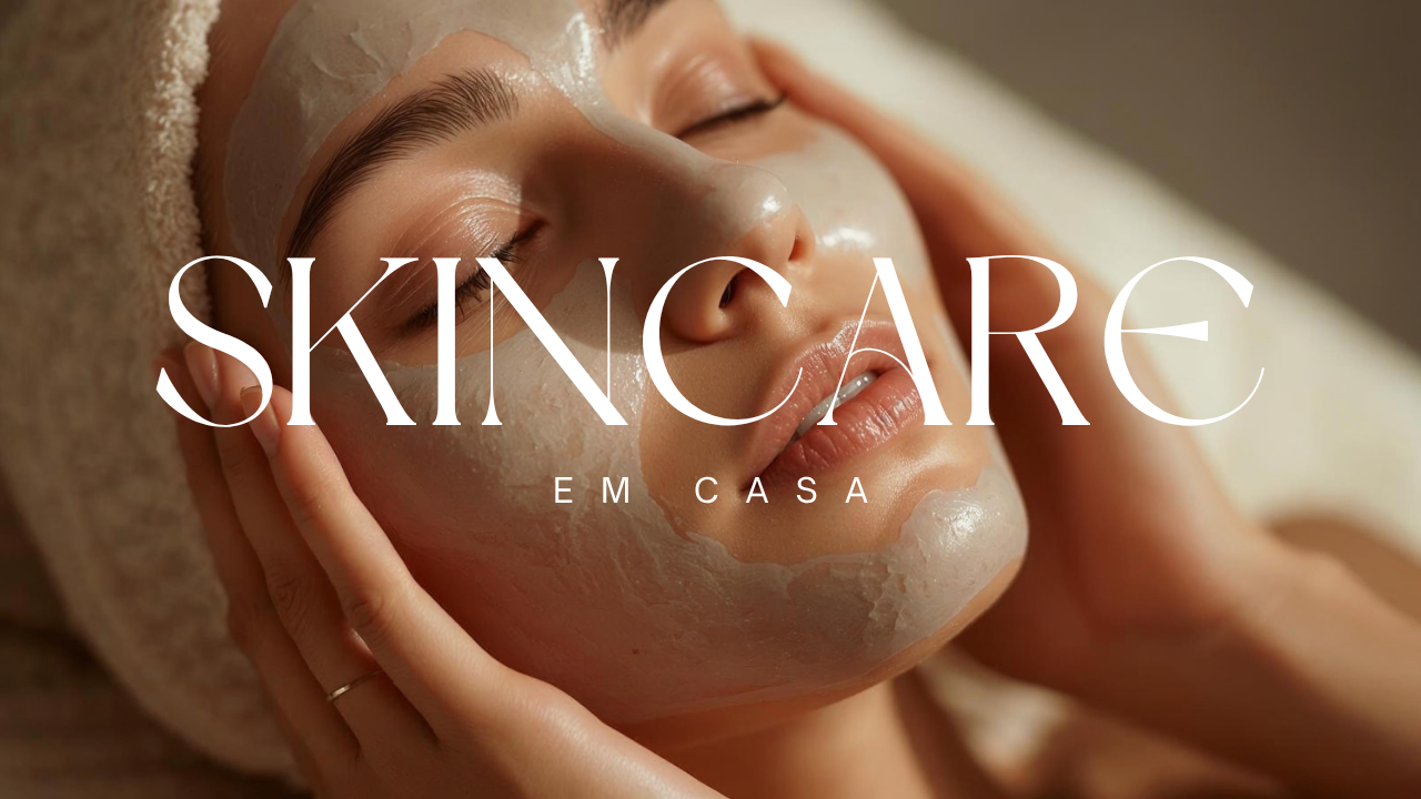 Skincare em casa para iniciantes: o que você realmente precisa para começar
